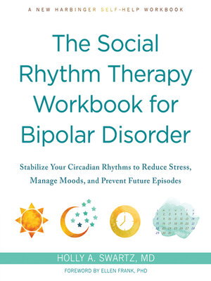 cover image of The Social Rhythm Therapy Workbook for Bipolar Disorder